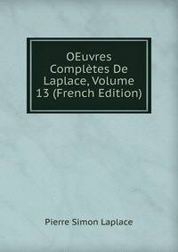 OEuvres Completes De Laplace, Volume 13 (French Edition)
