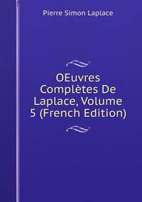 OEuvres Completes De Laplace, Volume 5 (French Edition)