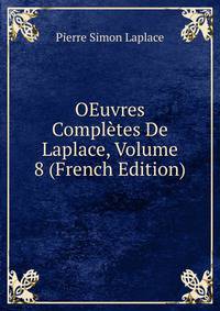 OEuvres Completes De Laplace, Volume 8 (French Edition)