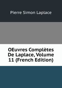 OEuvres Completes De Laplace, Volume 11 (French Edition)