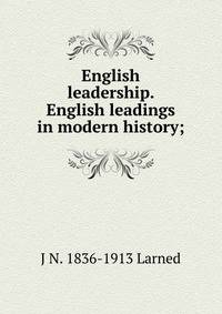 English leadership. English leadings in modern history;
