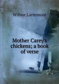 Mother Carey's chickens; a book of verse
