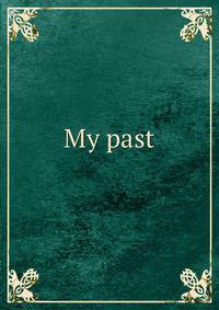 My past