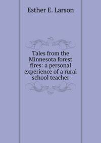 Tales from the Minnesota forest fires: a personal experience of a rural school teacher