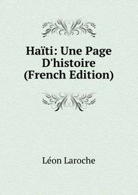 Ha?ti: Une Page D'histoire (French Edition)