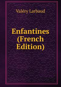Enfantines (French Edition)