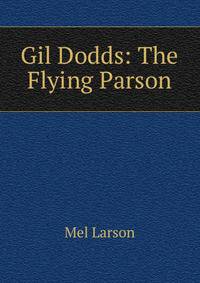 Gil Dodds: The Flying Parson