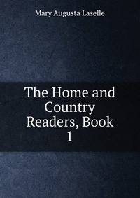 The Home and Country Readers, Book 1