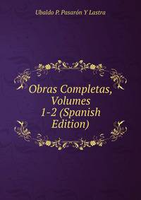 Obras Completas, Volumes 1-2 (Spanish Edition)