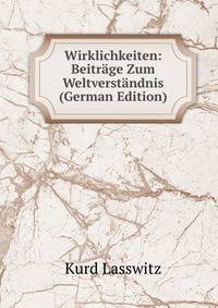 Wirklichkeiten: Beitrage Zum Weltverstandnis (German Edition)