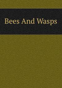Bees And Wasps