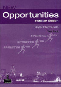 New Opportunities. Upper Intermediate. Russian Edition. Test Book