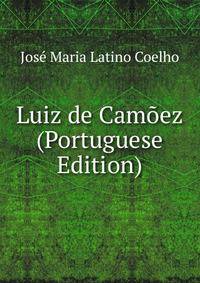 Luiz de Camoez (Portuguese Edition)