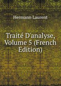 Trait? D'analyse, Volume 5 (French Edition)