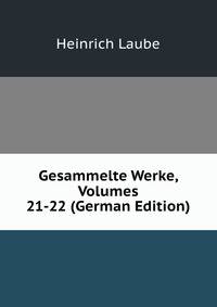 Gesammelte Werke, Volumes 21-22 (German Edition)