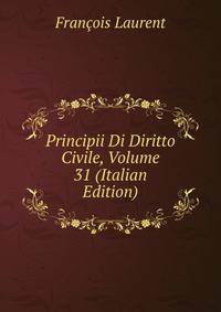 Principii Di Diritto Civile, Volume 31 (Italian Edition)