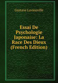 Essai De Psychologie Japonaise: La Race Des Dieux (French Edition)