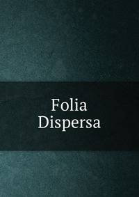 Folia Dispersa