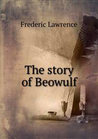 The story of Beowulf