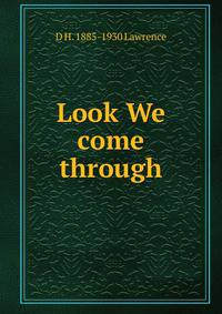 Look We come through