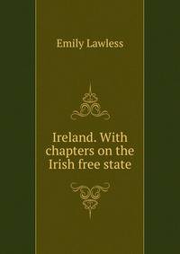 Ireland. With chapters on the Irish free state