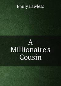 A Millionaire's Cousin