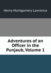 Adventures of an Officer in the Punjaub, Volume 1