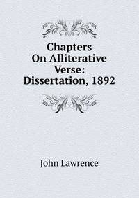 Chapters On Alliterative Verse: Dissertation, 1892