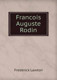 Francois Auguste Rodin