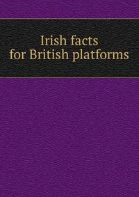 Irish facts for British platforms