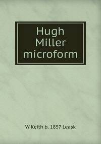 Hugh Miller microform