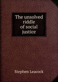 The unsolved riddle of social justice