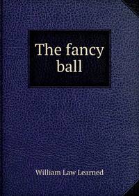 The fancy ball
