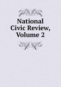 National Civic Review, Volume 2
