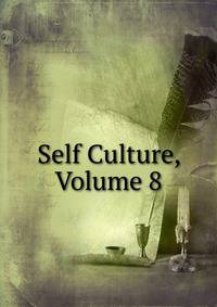 Self Culture, Volume 8