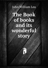The Book of books and its wonderful story