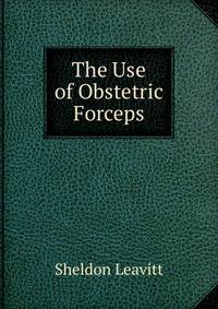 The Use of Obstetric Forceps