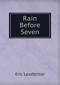 Rain Before Seven