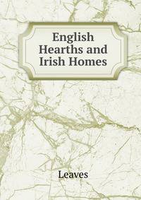 English Hearths and Irish Homes