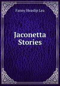 Jaconetta Stories