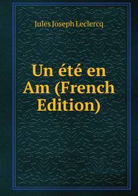 Un ete en Am (French Edition)