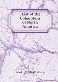. List of the Coleoptera of North America