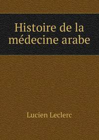 Histoire de la medecine arabe