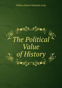The Political Value of History