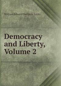 Democracy and Liberty, Volume 2
