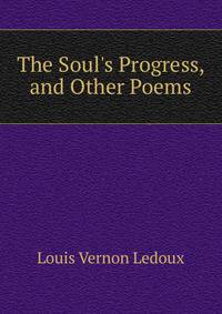 The Soul's Progress, and Other Poems