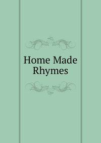 Home Made Rhymes