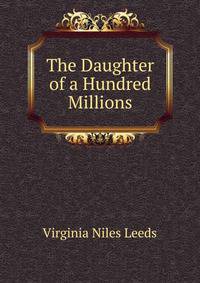 The Daughter of a Hundred Millions