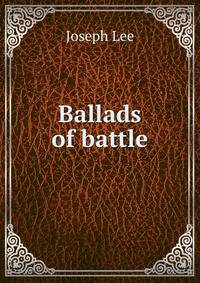 Ballads of battle