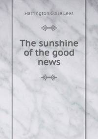The sunshine of the good news